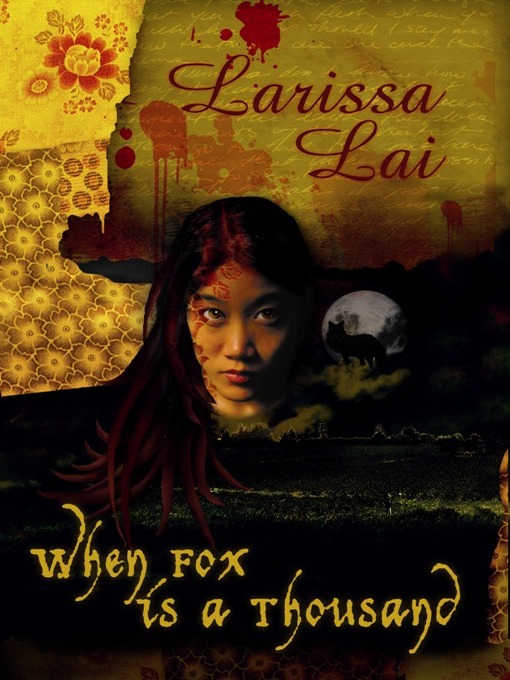 Title details for When Fox is a Thousand by Larissa Lai - Wait list